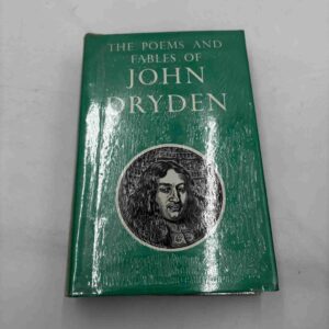 The Poems and Fables of John Dryden