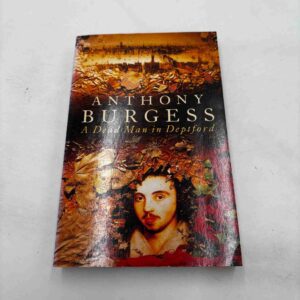 Anthony Burgess: A Dead Man in Deptford