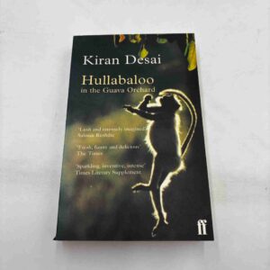 Kiran Desai: Hullabaloo in the Guava Orchard