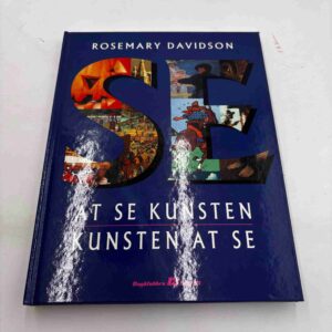 Rosemary Davidson: Se - kunsten at se / at se kunsten