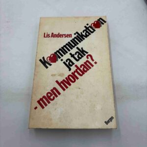 Lis Andersen: Kommunikation ja tak - men hvordan?