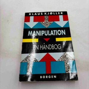 Klaus Kjøller: Manipulation - en håndbog