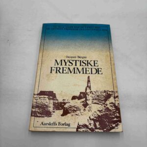 Jacques Bergier: Mystiske fremmede