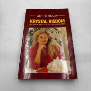 Jette Holm: Krystal visdom