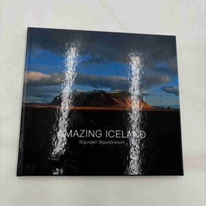 Amazing Iceland - Sigurgeir Sigurjonsson