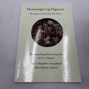 Dronningen og Digteren - scenografier til H.C. Andersen
