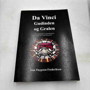 Tom Thygesen Frederiksen: Da Vinci Gudinden og Gralen
