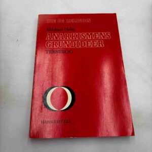Michael Holm: Anarkismens grundideer - tekstbog