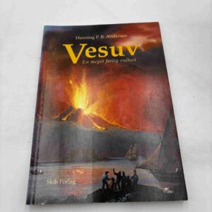 Henning P.B. Andersen: Vesuv - en meget farlig vulkan