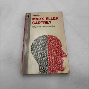 Adam Schaff: Marx eller Sartre?