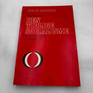 Ole Thyssen: Den tidlige socialisme - tekstbog