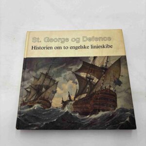 St. George og Defence - historien om to engelske linieskibe