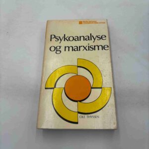 Ole Thyssen: Psykoanalyse og marxisme