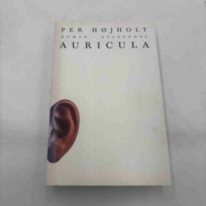 Per Højholt: Auricula - roman
