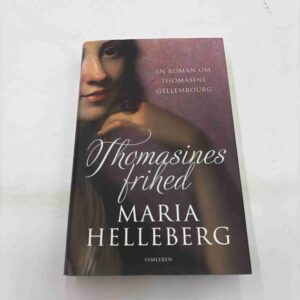Maria Helleberg: Thomasines frihed - roman