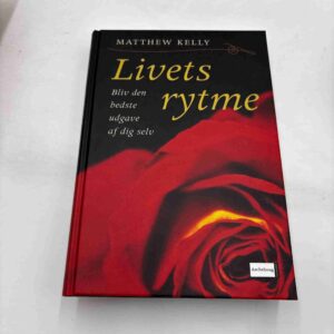 Matthew Kelly: Livets rytme