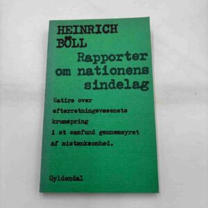 Heinrich Böll: Rapporter om nationens sindelag