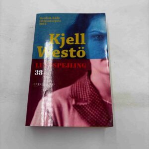 Kjell Westö: Luftspejling 38 - roman