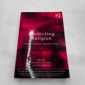 Grace David (red.): Predicting religion - Christian, Secular and Alternative Futures