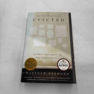 Matthew Desmond: Evicted - Poverty and profit in the American City