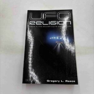 Gregory Reece: Ufo Religion