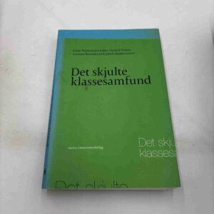 Stine Thidemann Faber: Det skjulte klassesamfund