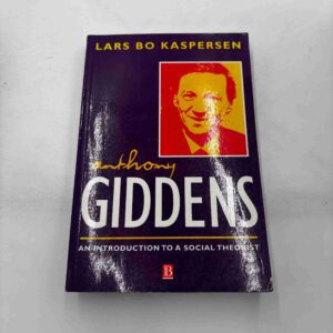 Lars Bo Kaspersen: Anthony Giddens - introduction (engelsk udgave)