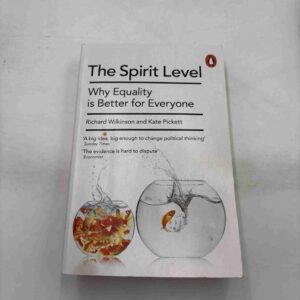 Richard Wilkinson: The Spirit Level - Why equality is better for everyone