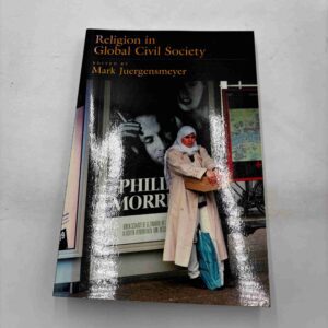 Mark Juergensmeyer: Religion in Global Civil Society