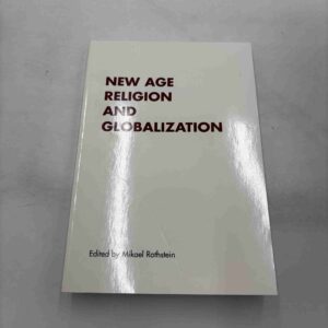 Mikael Rothstein (red.): New age, religion and globalization