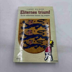 Lars Olsen: Eliternes triumf