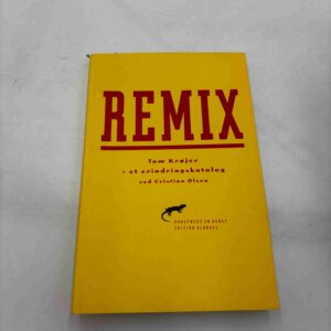 Remix - Tom Krøjer - et erindringskatalog