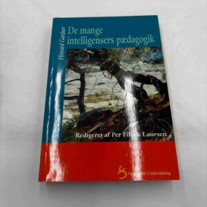 Howard Gardner: De mange intelligensers pædagogik