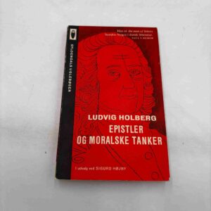 Ludvig Holberg: Epistler og moralske tanker