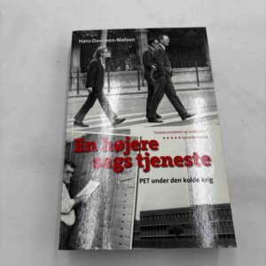 Hans Davidsen-Nielsen: En højere sags tjeneste - PET under den kolde krig