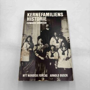 Edward Shorter: Kernefamiliens historie