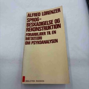 Alfred Lorenzer: Sprog- og beskadigelse og rekonstruktion