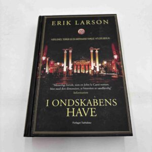 Erik Larson: I ondskabens have - roman