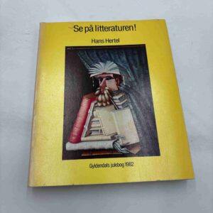Hans Hertel: Se på litteraturen!
