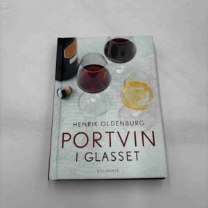 Henrik Oldenburg: Portvin i glasset