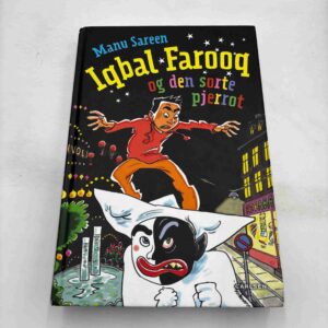 Manu Sareen: Iqbal Farooq - og den sorte Pjerrot