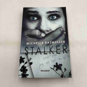 Michella Rasmussen: Stalker (dansk)