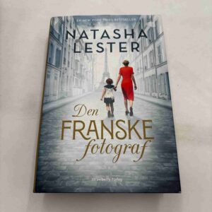 Natasha Lester: Den franske fotograf - roman