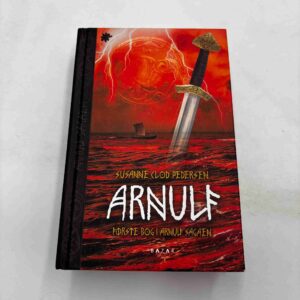 Susanne Clod Pedersen: Arnulf - første bog i Arnulf-sagaen