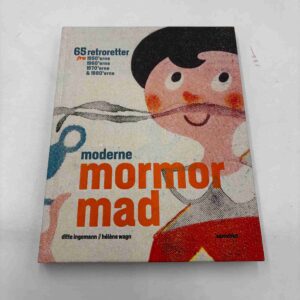 Ditte Ingemann: Moderne mormormad