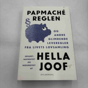 Hella Joof: Papmachéreglen