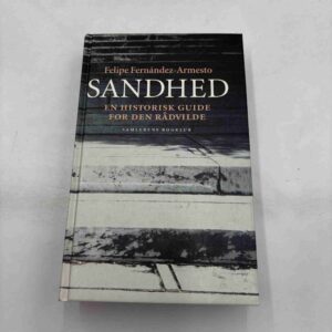 Felipe Fernandez-Armesto: Sandhed