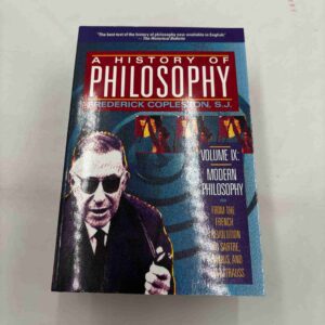 Frederick Coupleston: A history of Philosophy - volume IX - modern philosophy