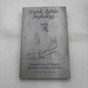 Swami Balakrishnananda: Yogisk dybdepsykologi