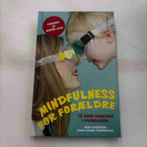 Heidi Andersen: Mindfulness for forældre